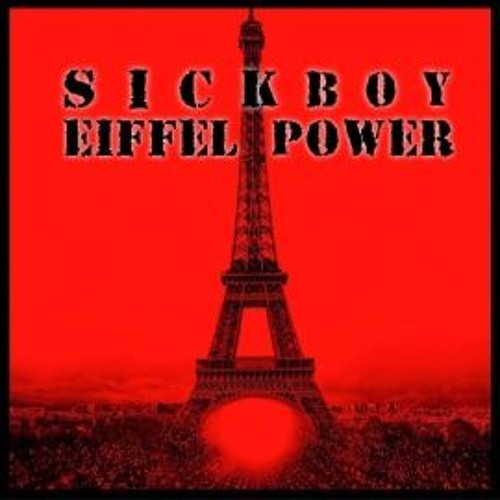 Sickboy - Eiffel Power