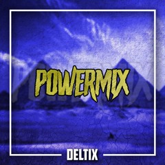 DELTIX - POWERMIX 1 (Tracklist unlocked)