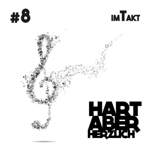 imTakt #8 by Hart aber Herzlich