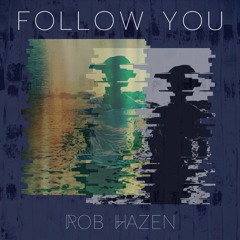 FOLLOW YOU