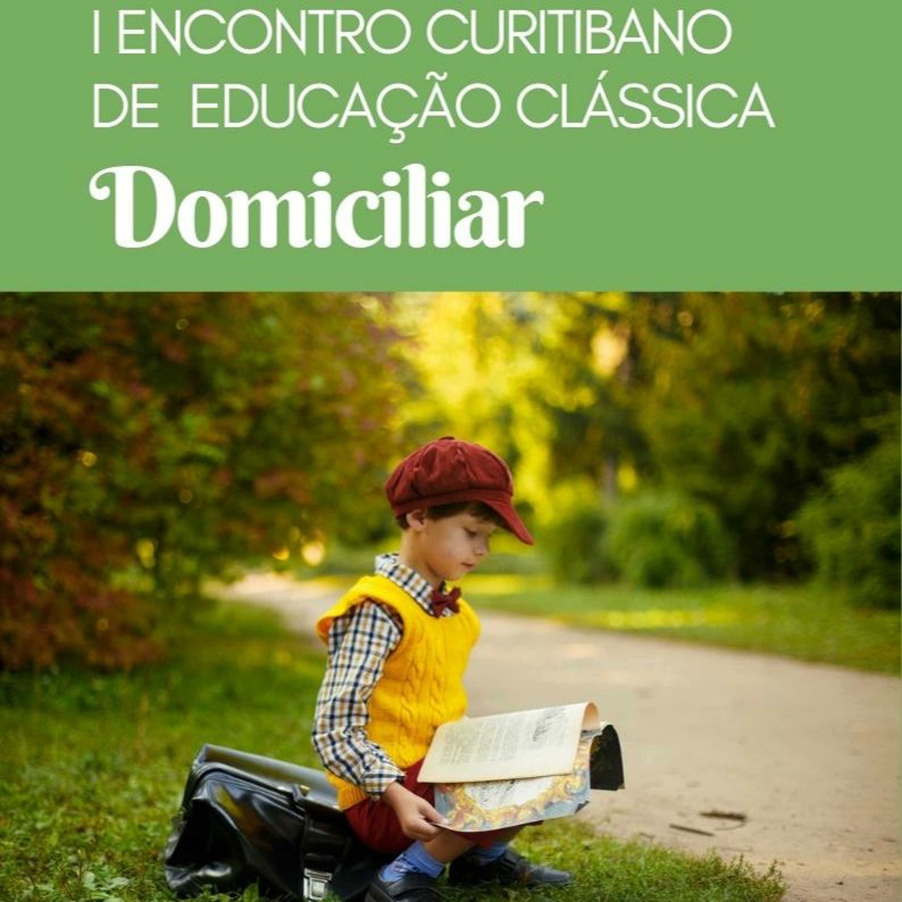 O Co-op e a Família Homeschooler - Por Cibele Scandelari - I Enc. Curitibano de Ed. Clássica episode artwork