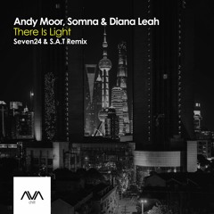 AVACH001 - Andy Moor, Somna & Diana Leah - There Is Light (Seven24 & S.A.T Remix) *Out Now!*