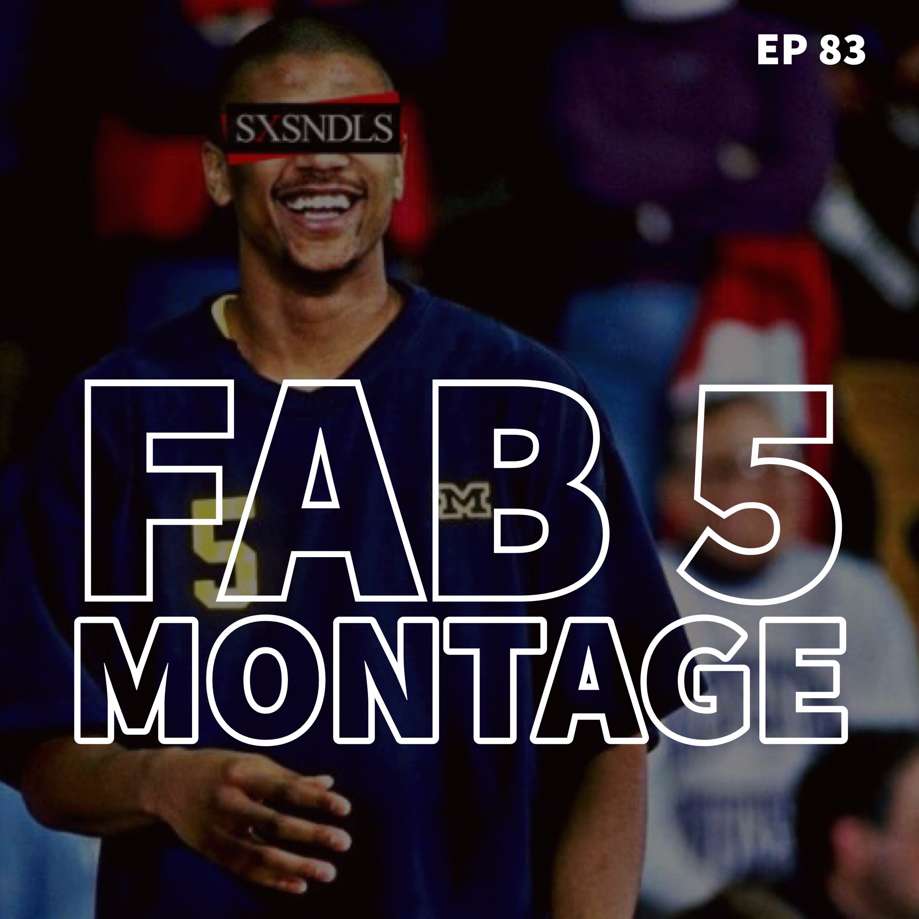 Fab 5 Montage (Ep. 83) episode artwork