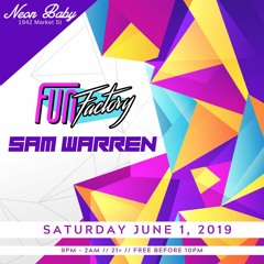 Fun Factory Live @ Neon Baby [6/1/2019]