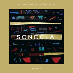 Floyd Lavine & David Mayer 'Sondela' Remix EP - Kususa Remix (connected 037)