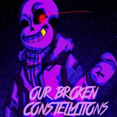 [100 Follower Special] Fallen Stars - Our Broken Constellations