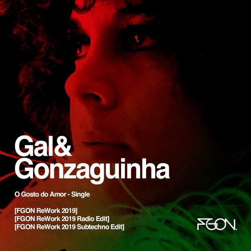 Gal & Gonzaguinha - O Gosto do Amor [FGON ReWork 2019]