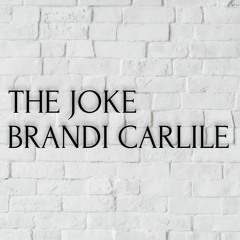 The Joke - Brandi Carlile (Cover)