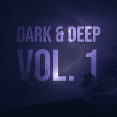 Dark & Deep Vol. 1 (DJ Mix)