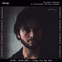 Interplanet | Recorded live @ Divergent Sunshine - Bloop. (31.05.19)