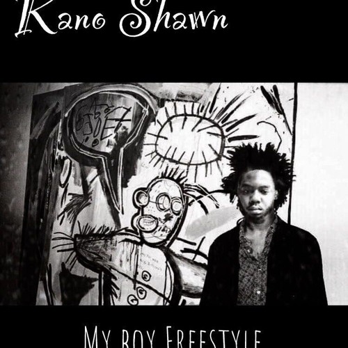 Kano Shawn - My Boy Freestyle