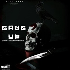 GANG UP (Feat. Elinton Pedro & Marcio UZI)