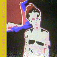 Future Unknown - c h a p t e r : f i v e - Escape To Neo Reality