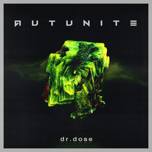 Autunite - Dr.Døse [ TECHNO 131 ]