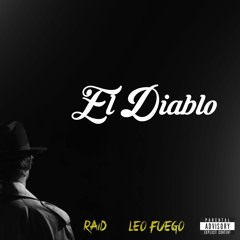 Raid - El Diablo ft. Leo Fuego