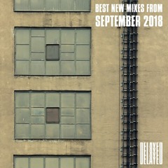 Best New Mixes from September 2018