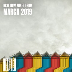 Best New Mixes from March 2019