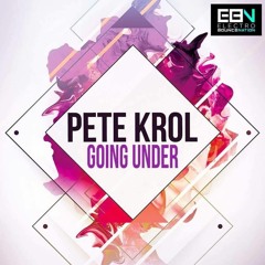 Pete Krol - Going Under (Orginal Mix)