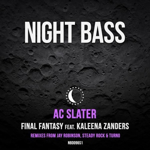 AC Slater - Final Fantasy ft. Kaleena Zanders (Steady Rock Remix)