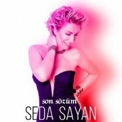Seda Sayan - Son Sozum (  Okan DOGAN Radio Vrs. 2019 Remix )