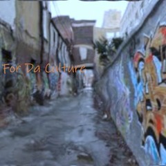 For The Culture (Prod. By Issambeats)