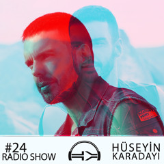 HUSEYIN KARADAYI RADIO SHOW - 24 (2019)