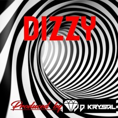DiZzY (Prod. By J.D. KrYsTaL)