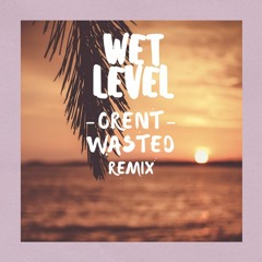 ORENT - Wasted Ft. Mila (Rome Remix)