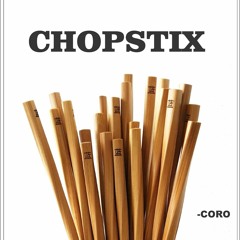 Chopstix Freestyle-CORO