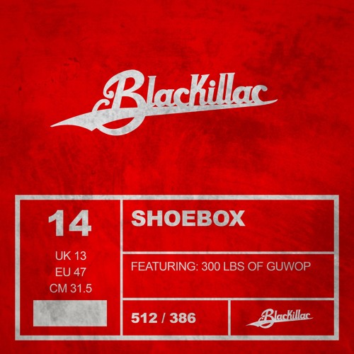 SHOEBOX (WITH 300LBS OF GUWOP)