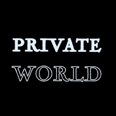 Private Wolrd (Equalix prod)