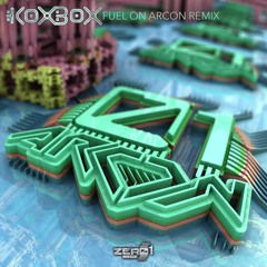 KOXBOX - FUEL ON (ARCON REMIX) SAMPLE