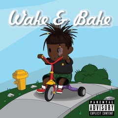 Wake and Bake (produced by Dontā)