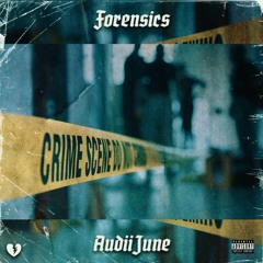 AudiiJune - Forensics (Official Video on Youtube)