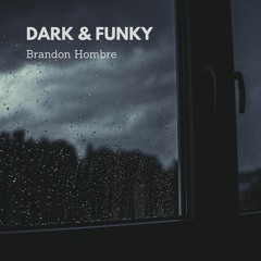 Dark & Funky (Original Mix)