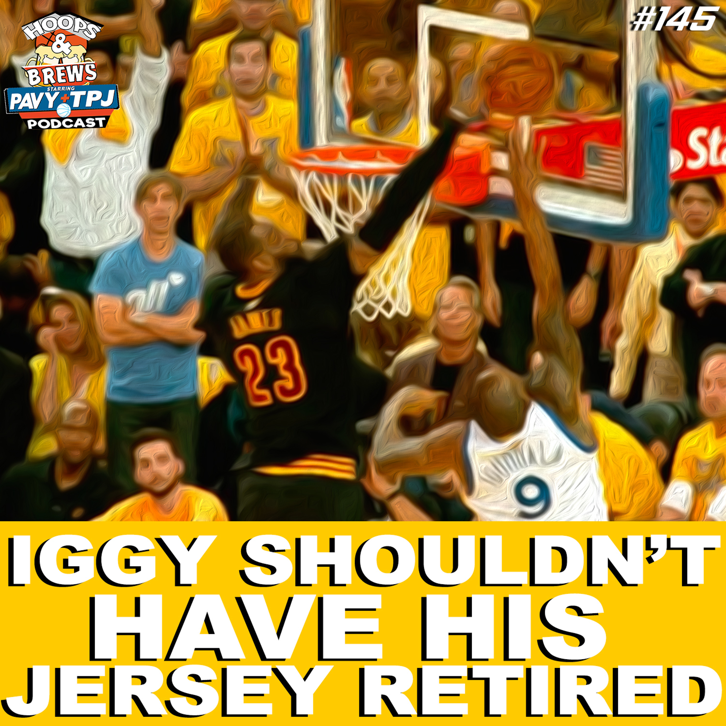 #HoopsNBrews 145: Iggy Shouldn't Have His Jersey Retired (feat. Scott)