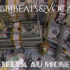 Ejelak Au Money#BBJBeat's&Vocal..