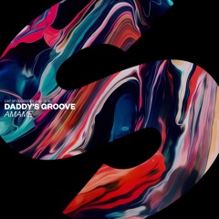 Daddy's Groove - Amame [OUT NOW]