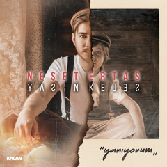 Yasin Keles & Neset Ertas - Yanıyorum