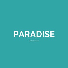 Paradise (Prod. chillingcat)