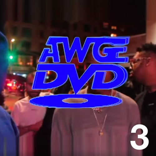 Stream AWGE DVD VOL 3 MUSIC by Desmond Wendt | Listen online for free on  SoundCloud