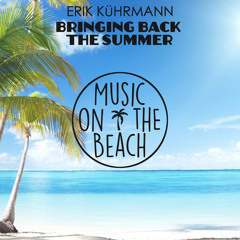 Erik Kührmann - Bringing Back The Summer