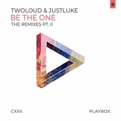TWOLOUD & JustLuke - Be The One (Brandon Remix)