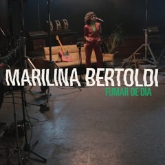 Marilina Bertoldi - Fumar de dia (Sesión Saldías)