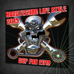 Hardtechno Life Style 2K19