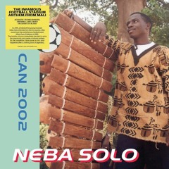 Premiere : Neba Solo - Can 2002 [Secousse]