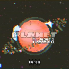 Yung rayy - Planet (Ft. Jagar x Hooddie D)