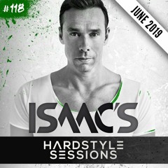 ISAAC'S HARDSTYLE SESSIONS #118 | SUMMER FESTIVAL CLASSIC MIX