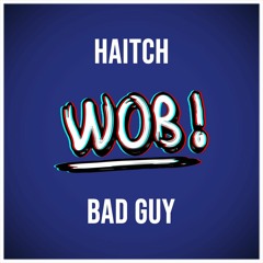 Haitch - Bad Guy