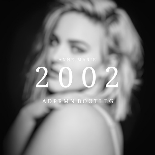 Anne-Marie - 2002 (Lycvant Bootleg)
